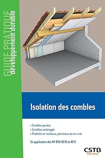 Isolation des combles: Combles perdus, combles aménagés. Produits en rouleaux, en panneaux ou en vrac. En application des NF DTU 45.10 et 45.11.
